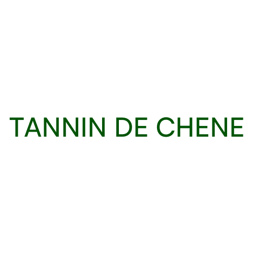 TANNIN DE CHENE